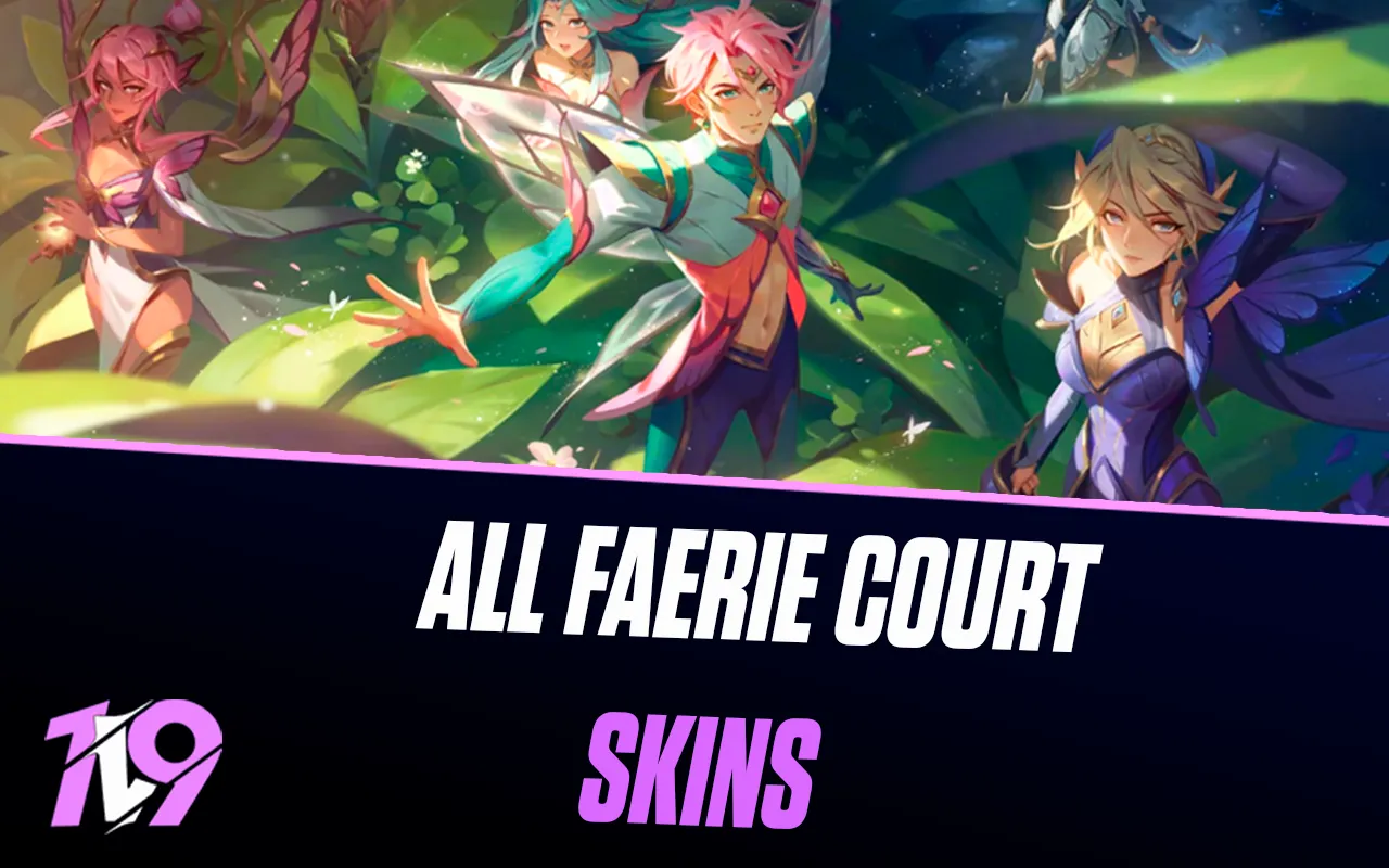 All Faerie Court Skins in League of Legends, Ranked